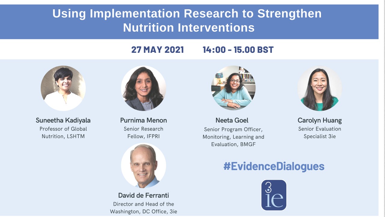 Evidence Dialogues: Implementation research is key to understanding why nutrition interventions work – or don't